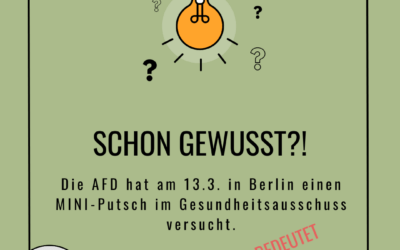 Schon gewusst? Mini-Putsch im Gesundheitsausschuss!