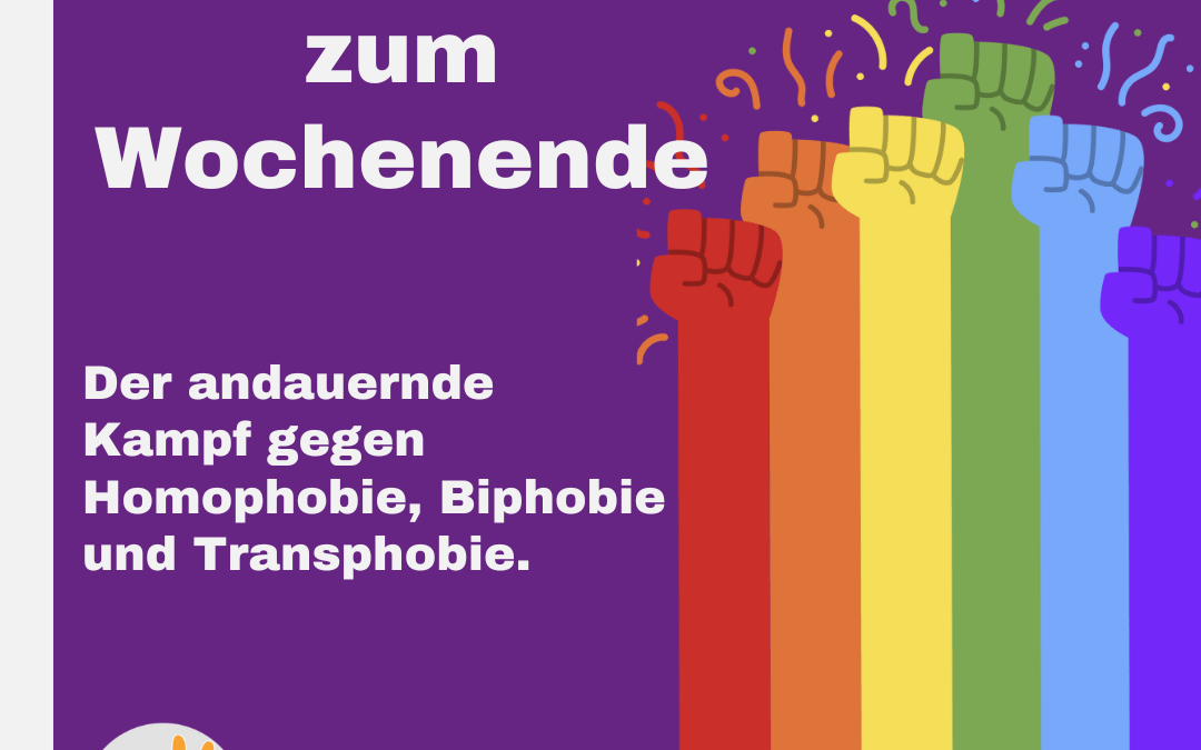 Widerstand zum Wochenende – IDAHOBIT