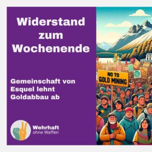 Widerstand zum Wochenende Gold in Esquel