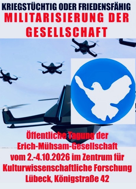 "Kriegstüchtig oder friedensfähig? Militarisierung der Gesellschaft" - Jahrestagung der Erich-Mühsam-Gesellschaft 2026 1 Tagung 2026